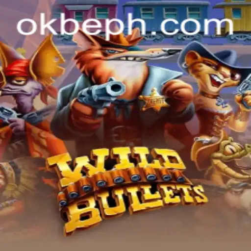 WildBullets: A Riveting Adventure in the World of OKBE