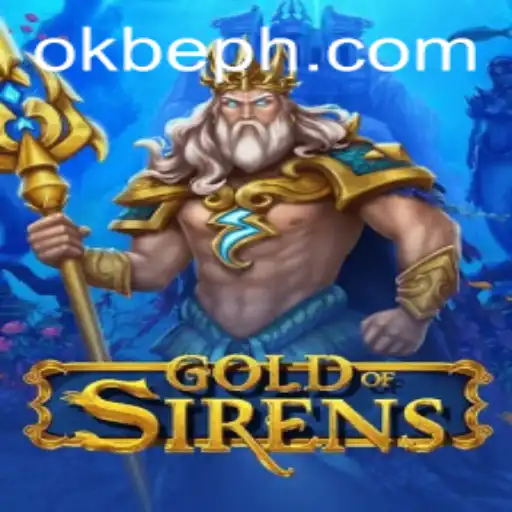 Discover the Adventure: GoldofSirens and the Strategic Gameplay of Okbe