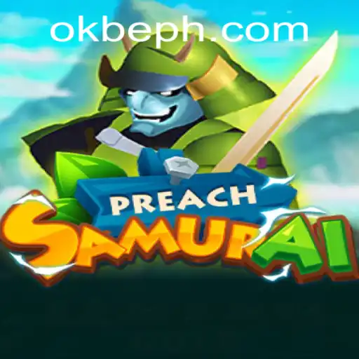 PreachSamurai: The Exciting Fusion of Strategy and Action